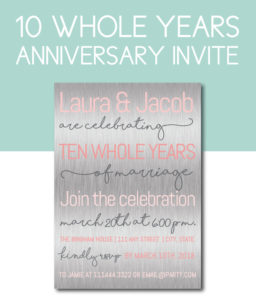 Ten Whole Years Anniversary Party Invite
