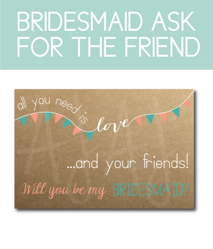 Friend Bridesmaid Ask Card for the bridal party gifts