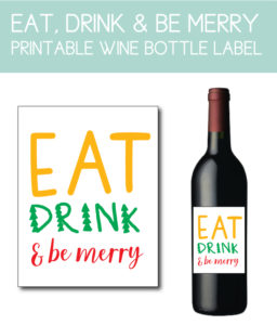 Eat, Drink, and Be Merry Bottle Label