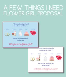 There's a Few Things I Need Flower Girl Proposal