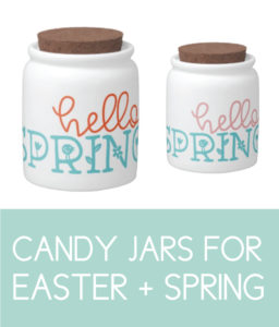 Candy Jars for Easter and Spring