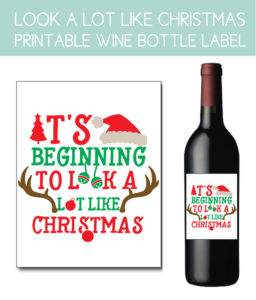 It's Beginning to Look A Lot Like Christmas Bottle Label