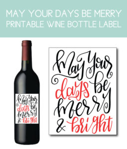 May Your Days Be Merry and Bright Wine Bottle Label