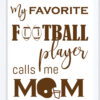 Favorite Football Player Sign for Mom