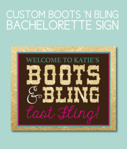 Printable Boots 'n Bling Final Fling Welcome Sign
