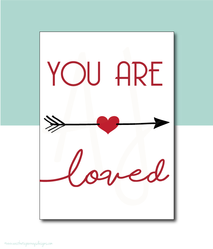 You are Loved Printable Sign or Card for Valentines Day