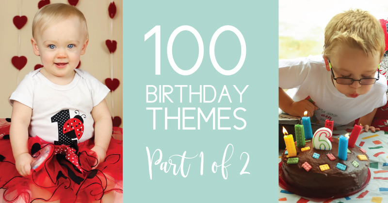 bday themes for babies, kids, and adults