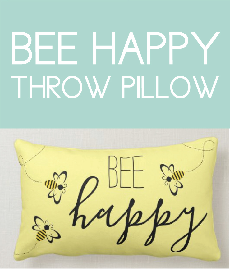 Bee Happy Home Decor Throw Pillow
