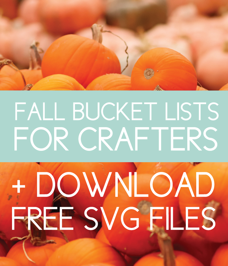 fall bucket lists for crafters with free svg files
