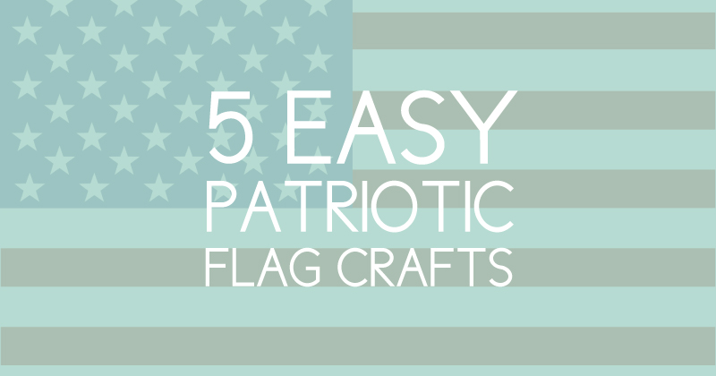 easy patriotic flag crafts