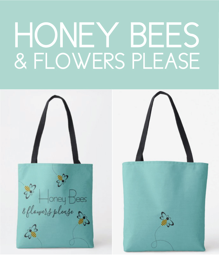 Honey Bees and Flowers Please Bag