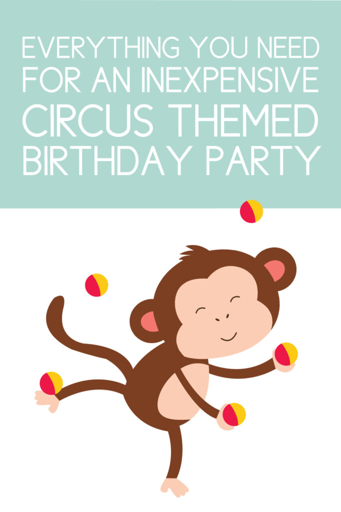 circus birthday party on a budget