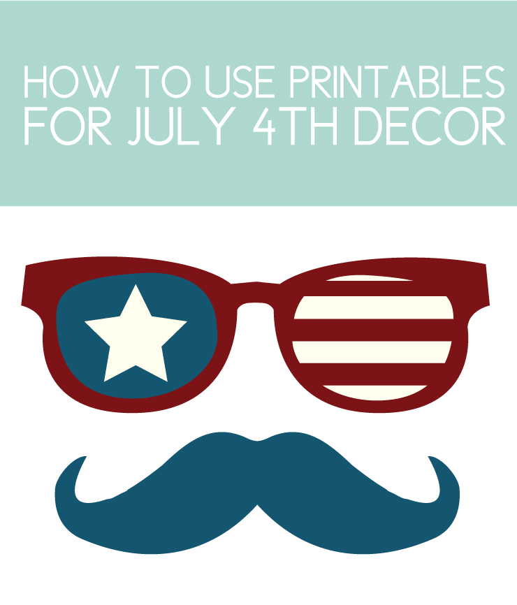 Ideas for a 4th of July party using printables on a white background